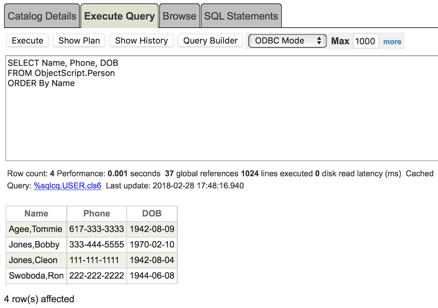 Executing the query Select Name, Phone, DOB From ObjectScript.Person Order By Name and showing 4 results